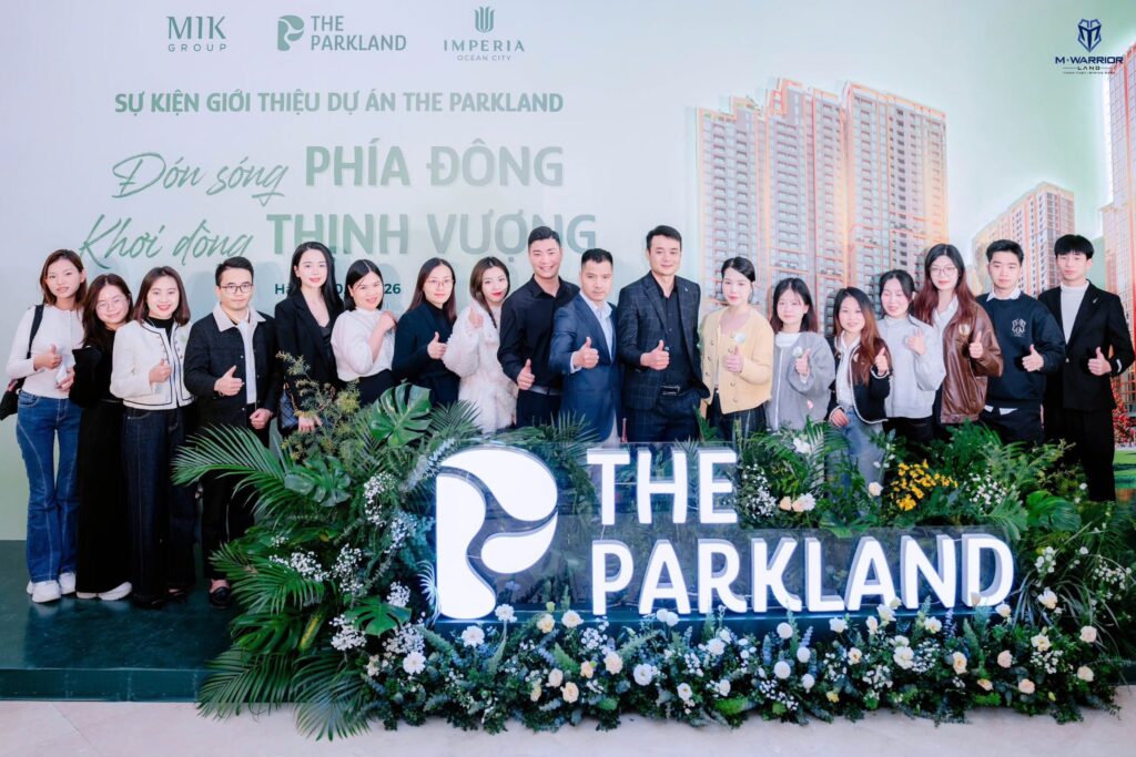 SỰ KIỆN GIỚI THIỆU DỰ ÁN THE PARKLAND: ĐÓN SÓNG PHÍA ĐÔNG – KHƠI DÒNG THỊNH VƯỢNG
